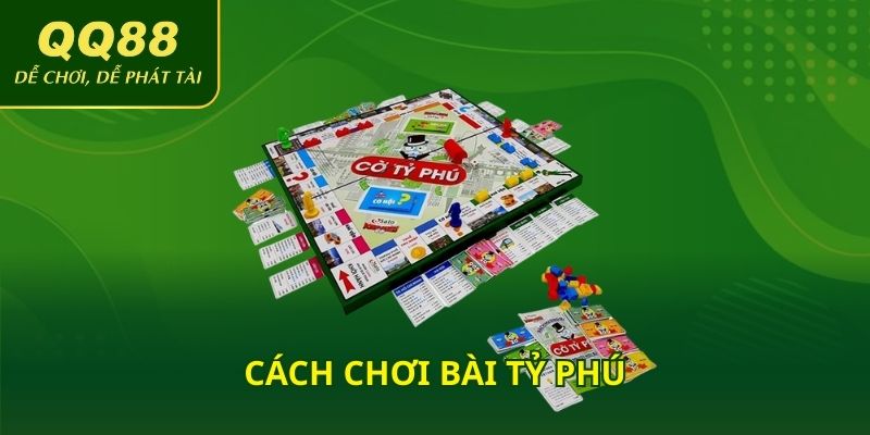 Cách chơi bài tỷ phú