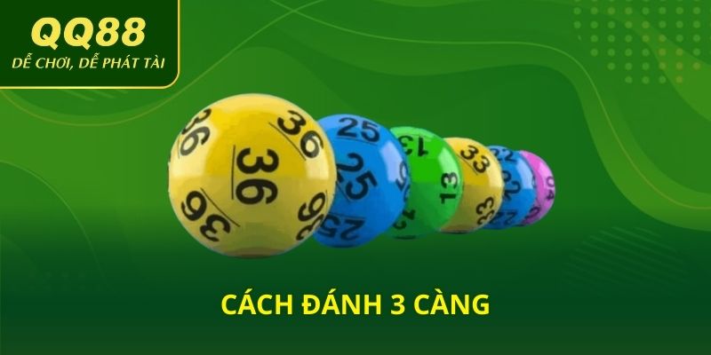 Cách đánh 3 càng