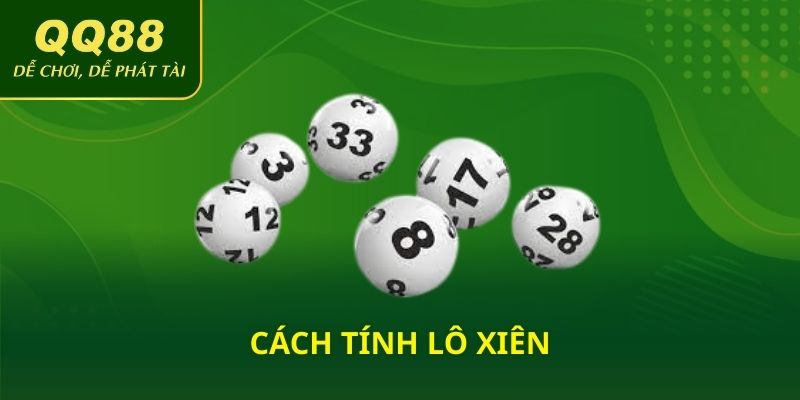 Cách tính lô xiên
