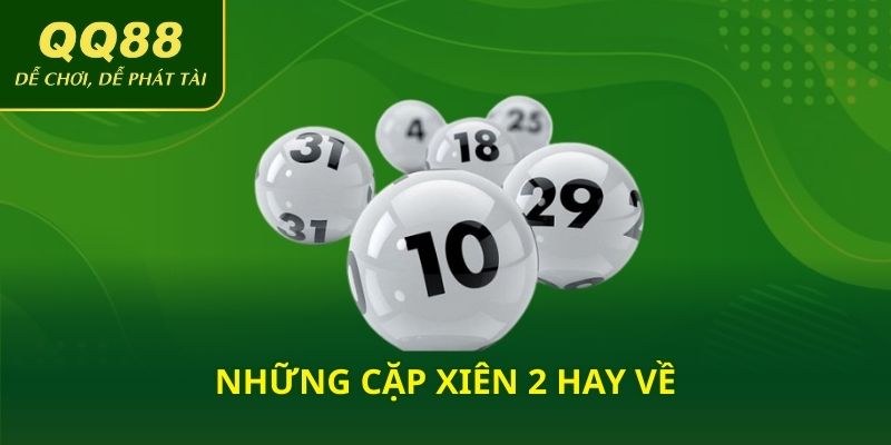 Những cặp xiên 2 hay về
