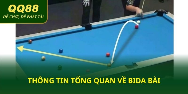 Thông tin tổng quan về bida bài