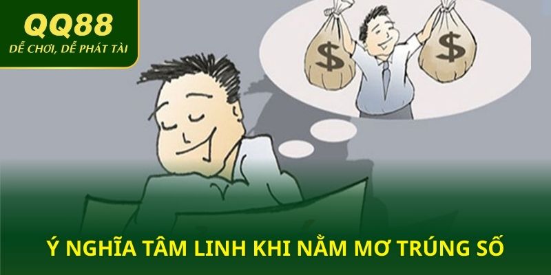 Ý nghĩa tâm linh khi nằm mơ trúng số