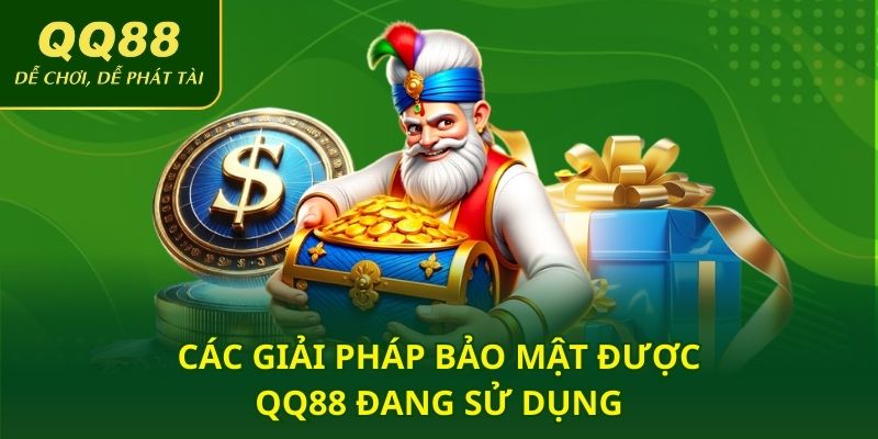 Các giải pháp bảo mật được QQ88 đang sử dụng
