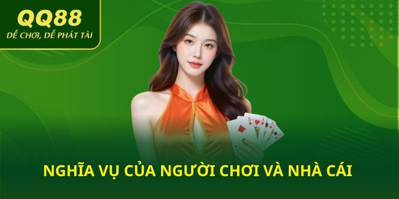 Nghĩa vụ của người chơi và nhà cái