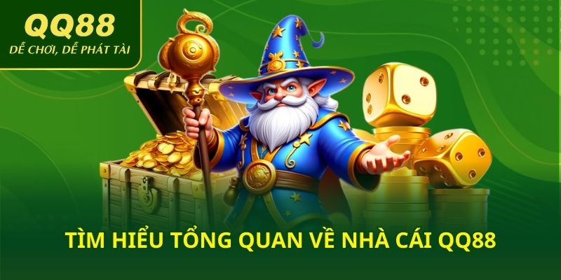 Tìm hiểu tổng quan về nhà cái QQ88